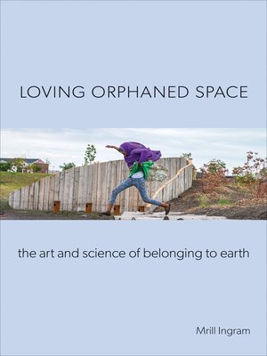 cover image of Loving Orphaned Space